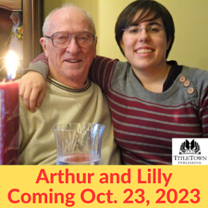 Book announcement for Arthur & Lilly