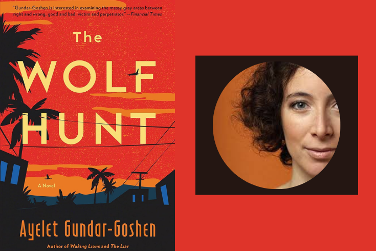 On the left, the book cover shows a neighborhood of block-like black homes set among palm trees and telephone lines with a red sky and the title “The Wolf Hunt” in large yellow letters. On the right, a circular photo of part of Ayelet Gundar-Goshen’s face, a white woman with short, dark curly hair. 