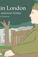 A Bench in London: The Story of an American Soldier