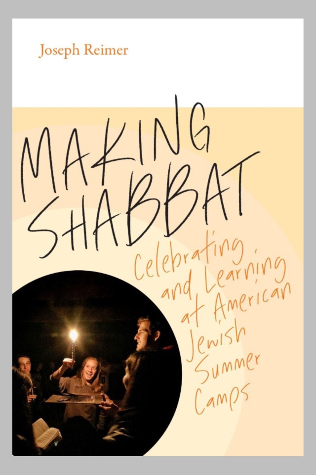 Cover of Making Shabbat: Celebrating and Learning at American Jewish Summer Camps