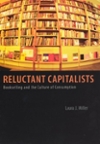 Reluctant Capitalists: Bookselling and the Culture of Consumption Book Cover