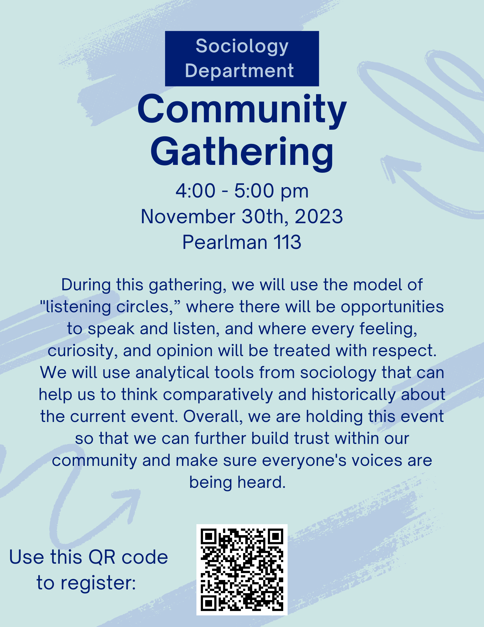 Blue background flyer saying there is a community gathering on November 30th from 4:00pm to 5:00pm in Pearlman 113