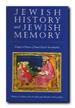 jewish history and jewish memory jewish history and jewish memory