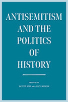An image of the Antisemitism and the Politics of History book cover.