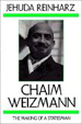 chaim weizmann: the making of a statesman chaim weizmann: the making of a statesman