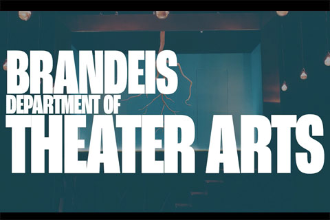 YA stage with blue overlay. Text reads: Brandeis Department of Theater Arts