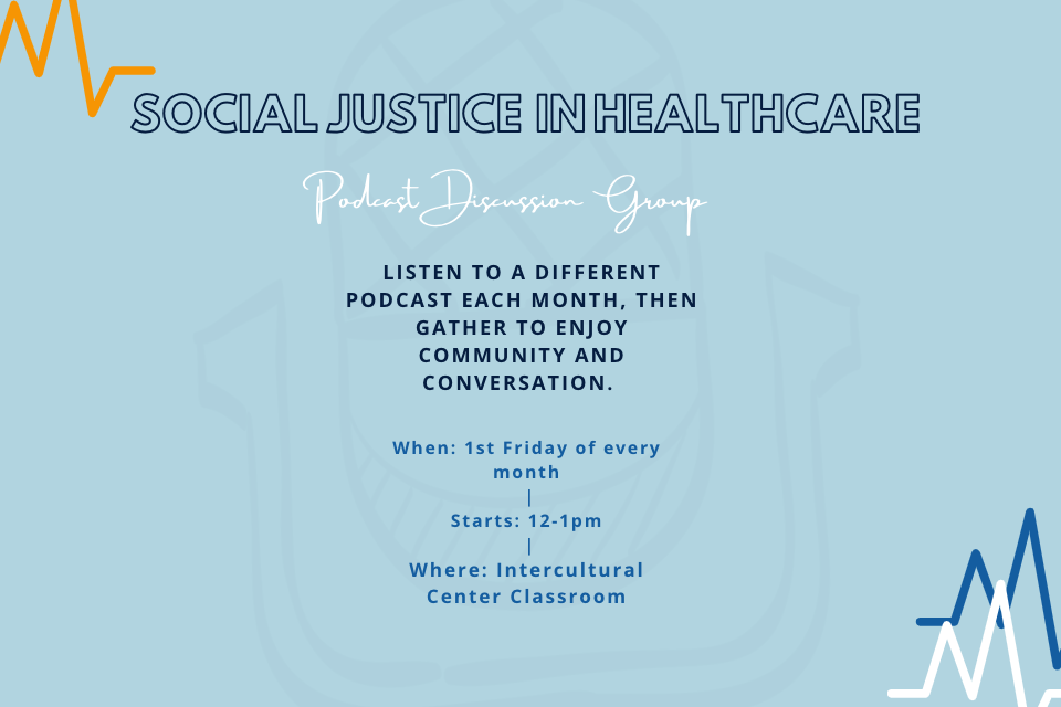 Social Justice in Healthcare podcast discussion group