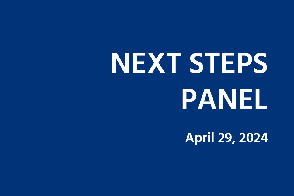 Blue background with white text that says Next Steps: Housing, Orientation, and Advising, April 29, 2024