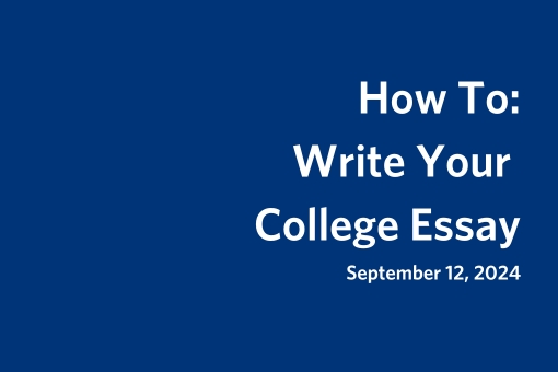 How to: Write your College Essay