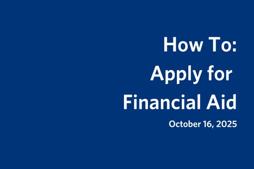 How to: Apply for Financial Aid