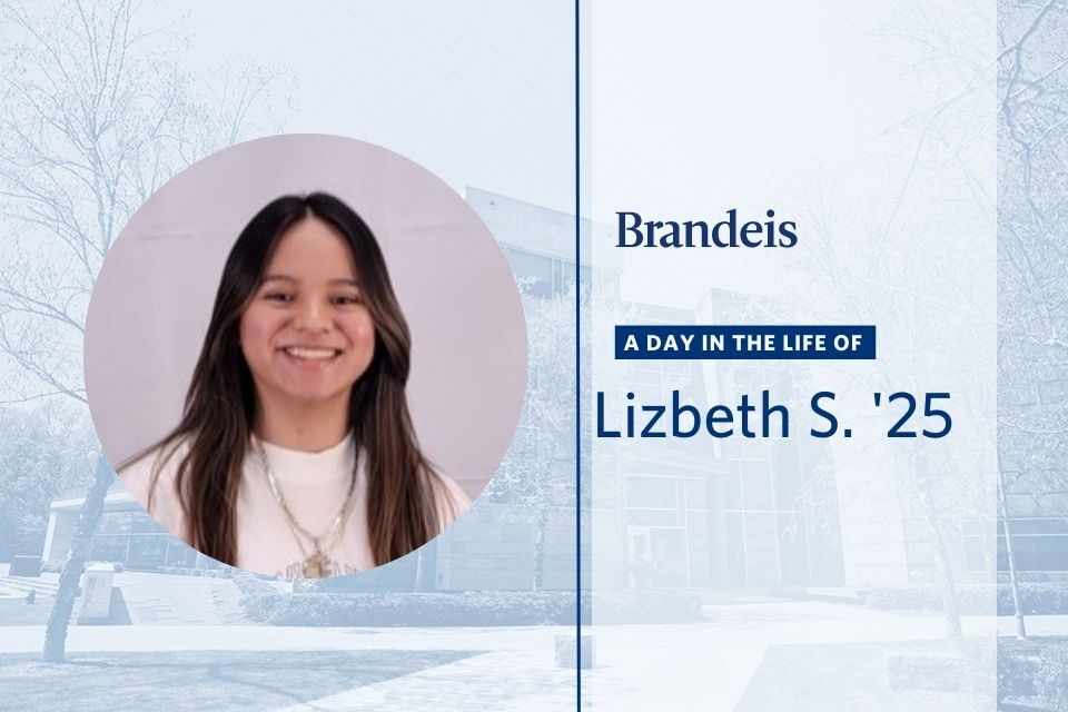 Liz smiling at the camera. Text reads: Brandeis A Day in the Life of Lizbeth S. '25