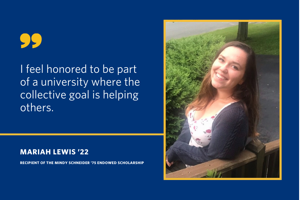 A quote from Mariah Lewis that says "I feel honored to be part of a university where the collective goal is helping others."
