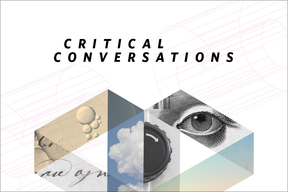 Collage featuring an abstract image of cells, an etching of an eye, a soothing color gradation, a closeup of a microscope, clouds in a blue sky and antique script writing, representing the 2022–2023 Critical Conversations talks.