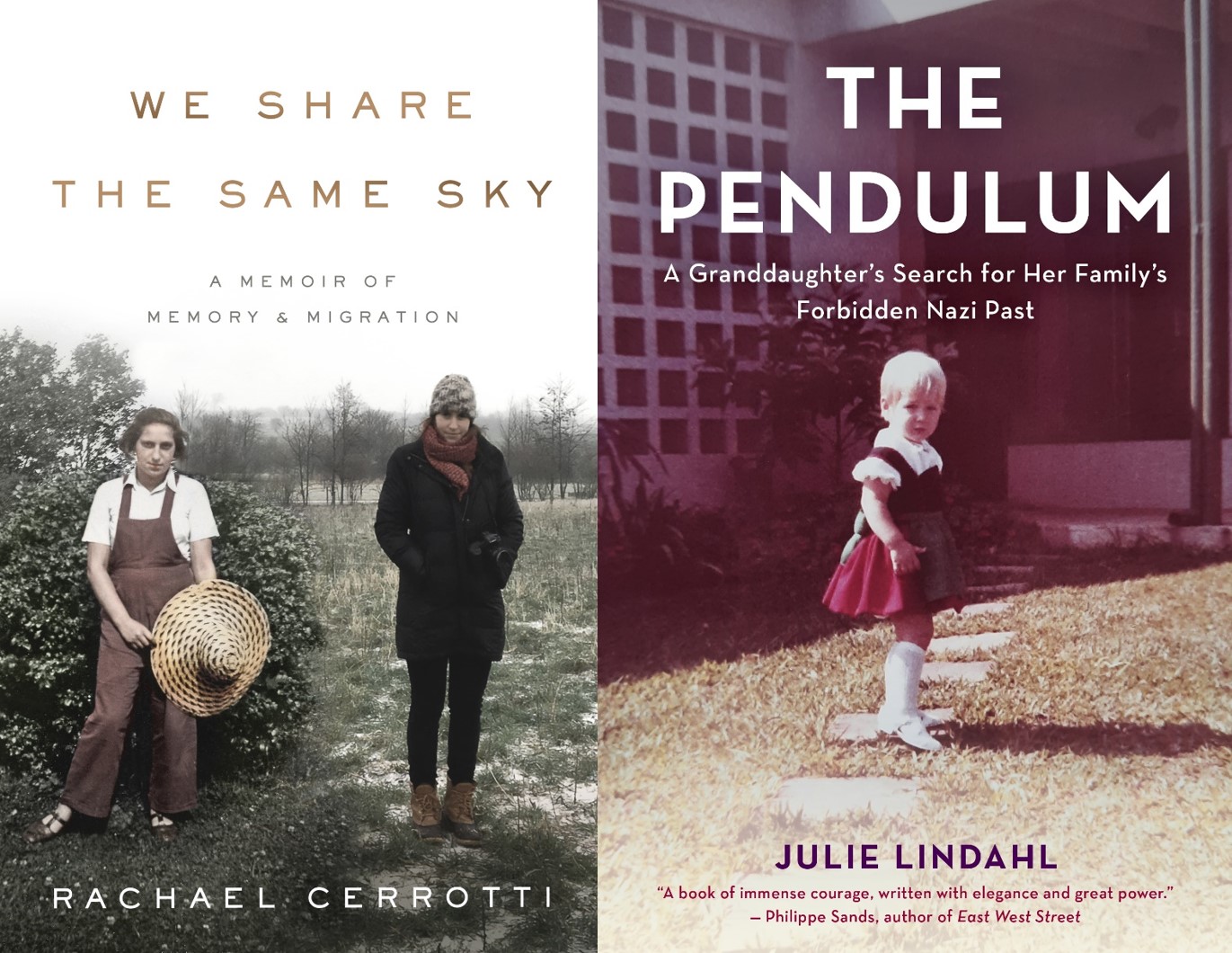 Covers of “We Share The Same Sky. A Memoir of and Migration” and “The Pendulum; A Granddaughter's Search for Her Family's Forbidden Nazi Past” 