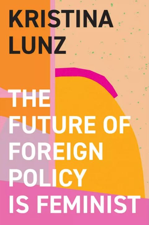 Book cover for Feminine Foreign Policy