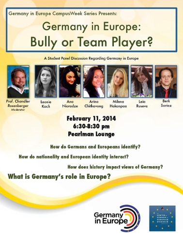 Event poster with headshots of the seven panelists: Prof. Chandler Rosenberger, and students: Lonnie Koch, Ana Nioradze, Arina Chithavong, Milena Hakanpaa, Leia Ruseva and berk Sarioz. Text reads: "Germany in Europe CampusWeek Series Presents: Germany in Europe: Bully or Team Player? How do Germans and Europeans identify? How do nationality and European identity interact? How does history impact views of Germany? What is Germany's role in Europe. CGES logo at the bottom.