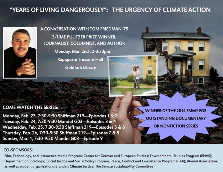 Event poster.  Small photo of Tom Friedman over a scene of a crumbling house amongst debris on the seashore.  A large hand in the foreground holds a photo of a mother holding her young child, standing in front of this house when it was intact with a lawn. Text reads: "Years of Living Dangerousely: The Urgency of Climate Action.  A Conversation with Tom Friedman '75, 3-time Pulitzer Prize winner, Journalist, Columnist and Author. Winner of the 2014 Emmy for outstanding documentary or nonfiction series.
