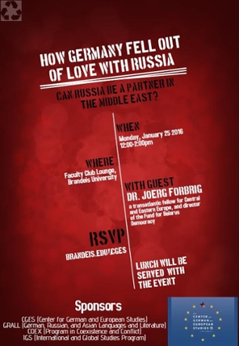 Poster: Stencilled text on a dark red, smoky background. Text reads: How Germany Fell Out of Love with Russia. Can Russia be a partner in the Middle "East? With guest Dr. Joerg Forbrig, a translantic fellow for Central and Eastern Europe, and director of the fund for Belarus Democracy.