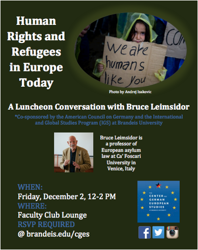 Flyer titled: "Human Rights and refugees in Europe Today: A Lunch conversation with Bruce Leimsidor" . One photo shows a young girl holding a cardboard sign with "We are humans like you" written in marker. The other photo is of Bruce Leimsidor.