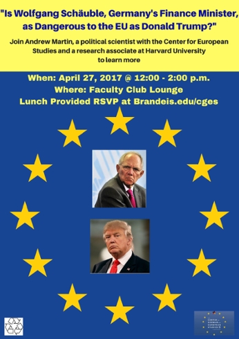 Event poster titled "Is Wolfgang Schäuble, Germany's Finance Minister, as Dangerous to the EU as Donald Trump?" Join Andrew Martin, a political scientist with the Center for European Studies and a research associate at Harvard University to learn more. Headshots of Schauble and Trump are in the middle with yellow stars making a circle around them on a blue background.