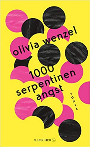 Cover of Olivia Wenzel's book "1000 Serpentinen Angst"
