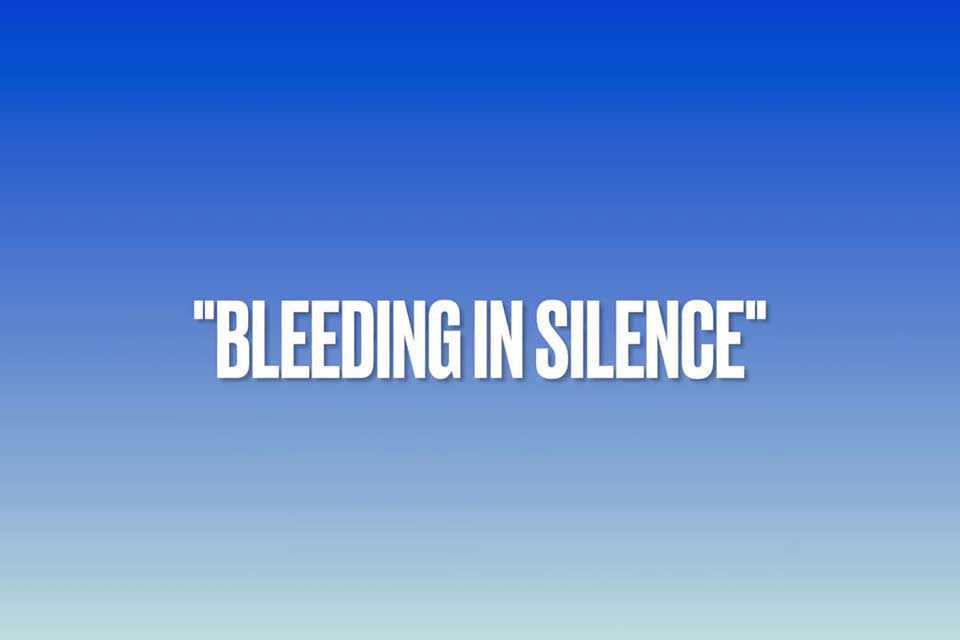 Bleeding in Silence