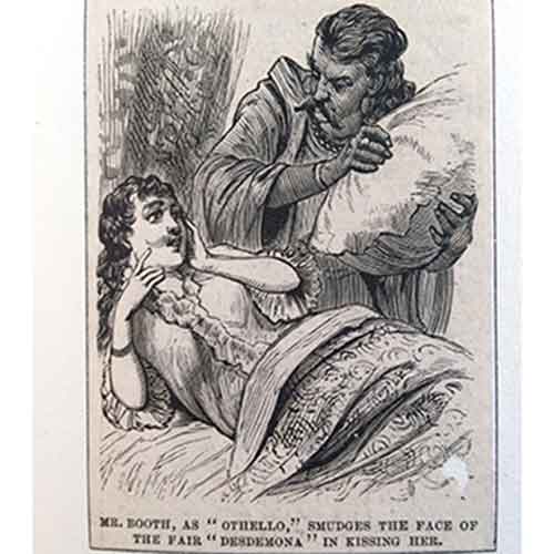 historical cartoon of man holding a pillow, getting ready to smother a woman whose hands are on her cheeks, and the words "Mr. Booth, as 'Othello,' smudges the face of the fair 'Desdemona' in kissing her.