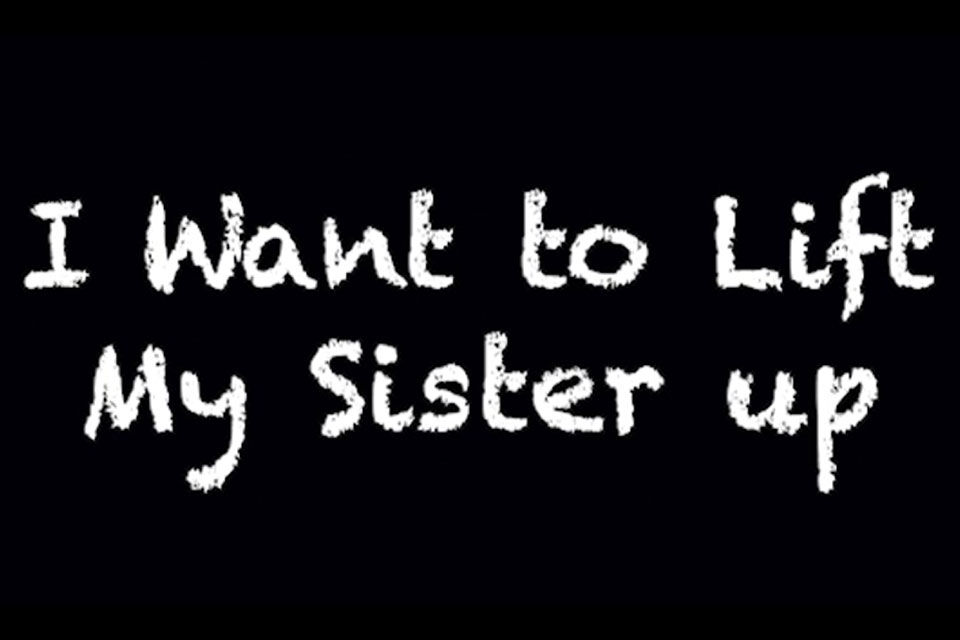 Title Slide: I Want to Lift My Sister Up