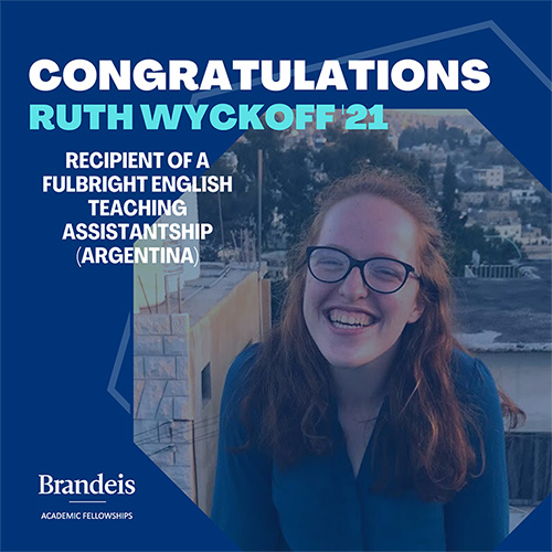 Picture of Ruth Wyckoff along with the text: Congratulations Ruth Wyckoff '21; Recipient of a Fulbright English Teaching Assistantship (Argentina)