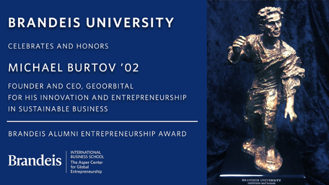 Brandeis University celebrates and honors Michael Burtov '02, Founder and CEO, GeoOrbital. For his innovation and entrepreneurship in sustainable business. Brandeis Alumni Entrepreneurship Award. Picture of statue on the right.