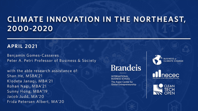 Climate Innovation in the Northeast, 2000-2020. Presentee April 2021. Author Benjamin Gomes-Casseres and Peter A. Petri Professor of Business & Society