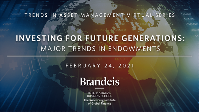 Investing for Future Generations: Major Trends in Endowments Wednesday, February 24