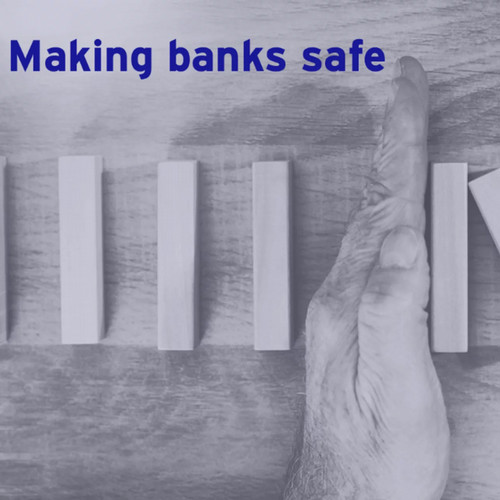 An illustration of a hand stopping a line of falling dominoes with the text "Making banks safe" in the upper section.