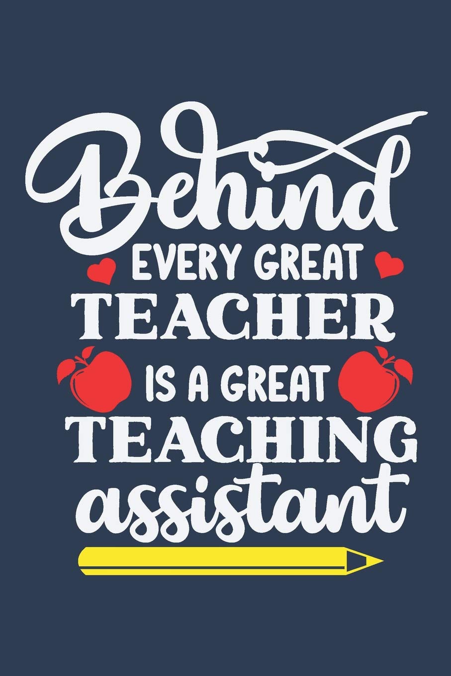 Behind every great teacher is a great teaching assistant sign