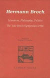 Hermann Broch: Literature, Philosophy, Politics book cover