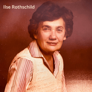 photo of Ilse Rothschild with text Ilse Rothschild
