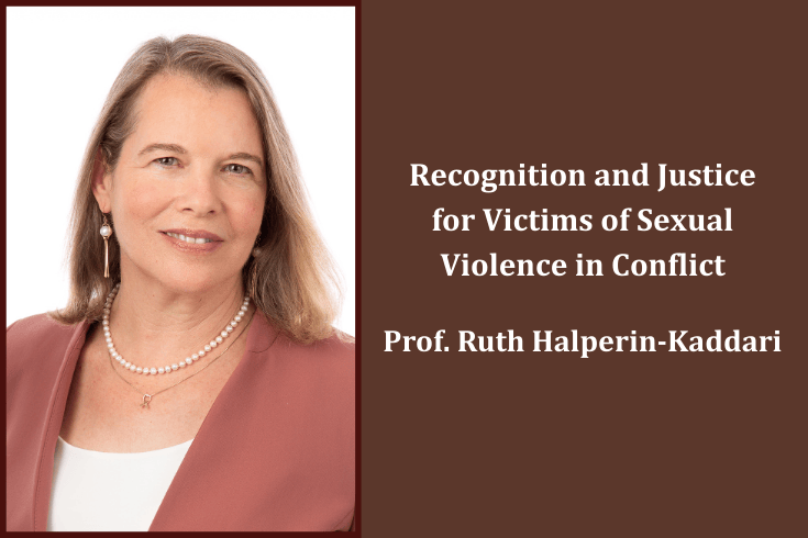 Left photo of Ruth Halperin-Kaddari, right, Recognition and Justice for Victims of Sexual Violence in Conflict
