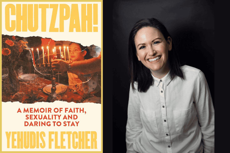 Left: book cover which shows a girl lighting candles with the text, Chutzpah! A Memoir of Faith, Sexuality and Daring to Stay, Yehudis Fletcher, right photo of Yehudis Fletcher 