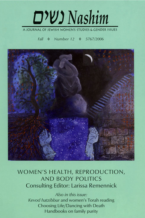 Cover of NASHIM: A Journal of Jewish Women's Studies & Gender Issues. Fall. Number 12. 5767/2006. WOMEN'S HEALTH, REPRODUCTION, AND BODY POLITICS. Consulting  Editor: Larissa Remennick. Also in this issue: Kevod Hatzibbur and women's Torah reading. Choosing Life/Dancing with Death. Handbooks on family purity. Cover image is a surrealistic, dream like image of a baby in fetal position, unpaid down, next to a tree on one side and a staircase going up, a crescent moon and Hebrew letters in the sky. 