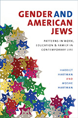 Book cover with numerous colored foil Jewish stars on the left side. On the right side is the text: Gender and American Jews. Patterns in work, education and familiy in contemporary life.  Harriet Hartman and Moshe Hartman