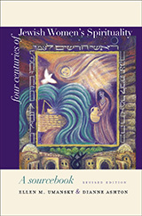 Book Cover with pastel drawing of a woman with a water jug next a fountain that is overflowing, a white dove and a woman's spirit in the sky. Below them is a cluster of ancient buildings in a village Text reads: Four centuries of Jewish Women's Spirituality. A Sourcebook, revised edition. Ellen M. Umansky & Dianne Ashton. There is Hebrew text interwoven into the picture.