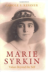 Book cover has a headshot of Marie Syrkin wearing a large brimmed hat with flowers.  Text reads: Carole S. Kessner.  Marie Syrkin. Values Beyond the Self.