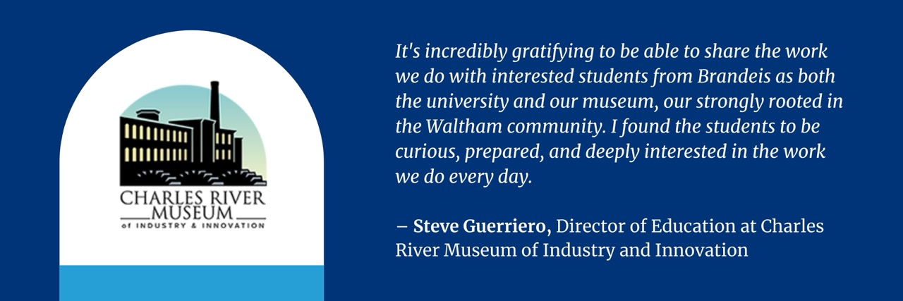 Logo of Charles River Museum of Industry and Innovation with a quote text by Steve Guerriero, Director of Education.