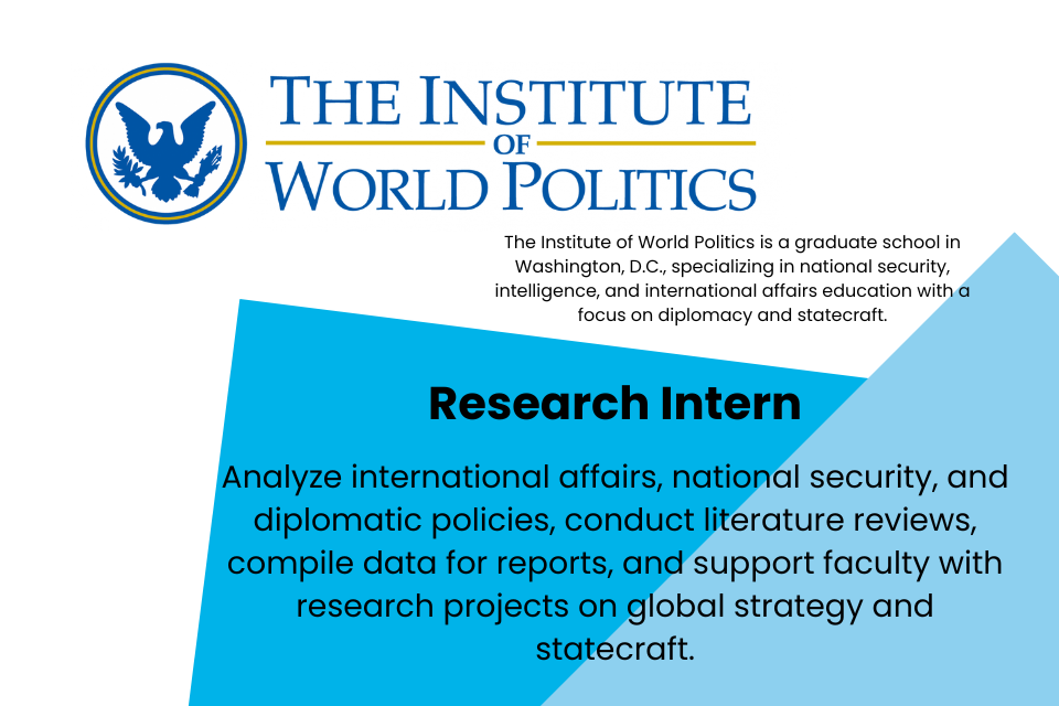 The Institute of World Politics is a graduate school in Washington, D.C., specializing in national security, intelligence, and international affairs education with a focus on diplomacy and statecraft.