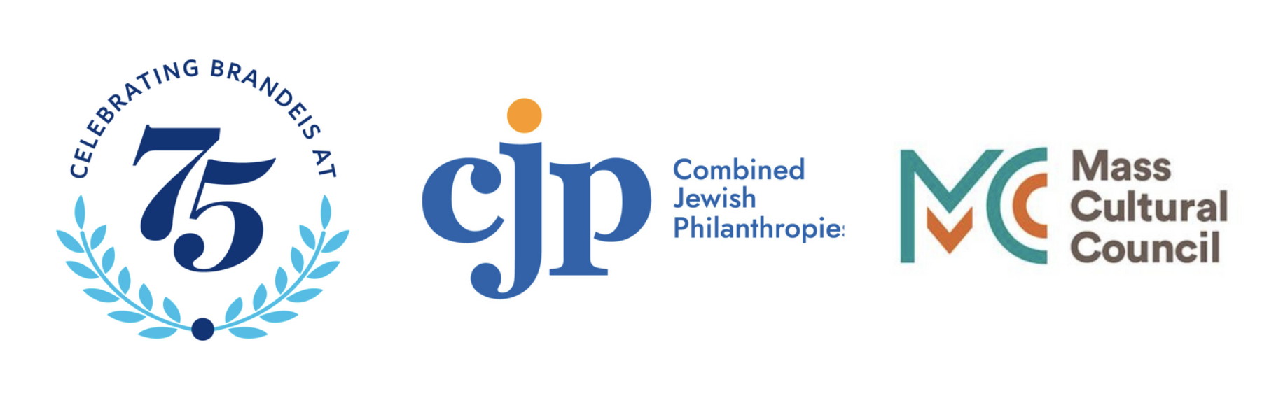 The first logo is circular image that says "Celebrating Brandeis at 75", the second logo is a linear image that says "CJP, Combined Jewish Philanthropies, the third logo is an linear image that says "Mass Cultural Council"