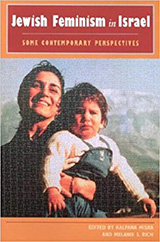 Book cover for Jewish Feminism in Israel: Some Contemporary Perspectives. Photo is of a smiling young woman holding a toddler. Text at bottom reads: Edited by Kalpana Misra and Melanie Rich.