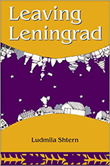 Book cover illustration shows a group of American houses on the bottom.  Above it, upside down, is a group of Russian buildings.  Text reads: Leaving Leningrad. Ludmila Shtern.`