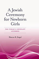 Book cover with text that reads: A Jewish Ceremony for Newborn Girls. The torah's covenant affirmed. Sharon R. Siegal. The background has shades of pink with wavy white lines.
