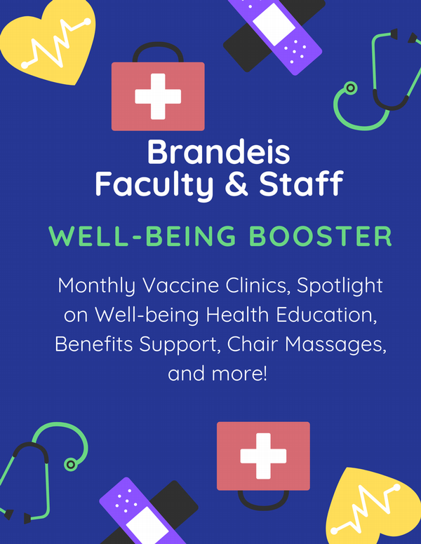 wellbeing booster events; Monthly Vaccine Clinics, Spotlight on Well-being Health Education, Benefits Support, Chair Massages, and more!