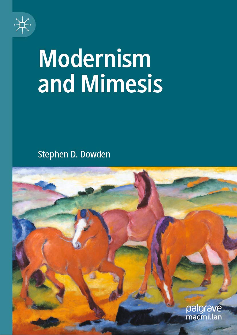 Dowden- Modernism and Mimesis
